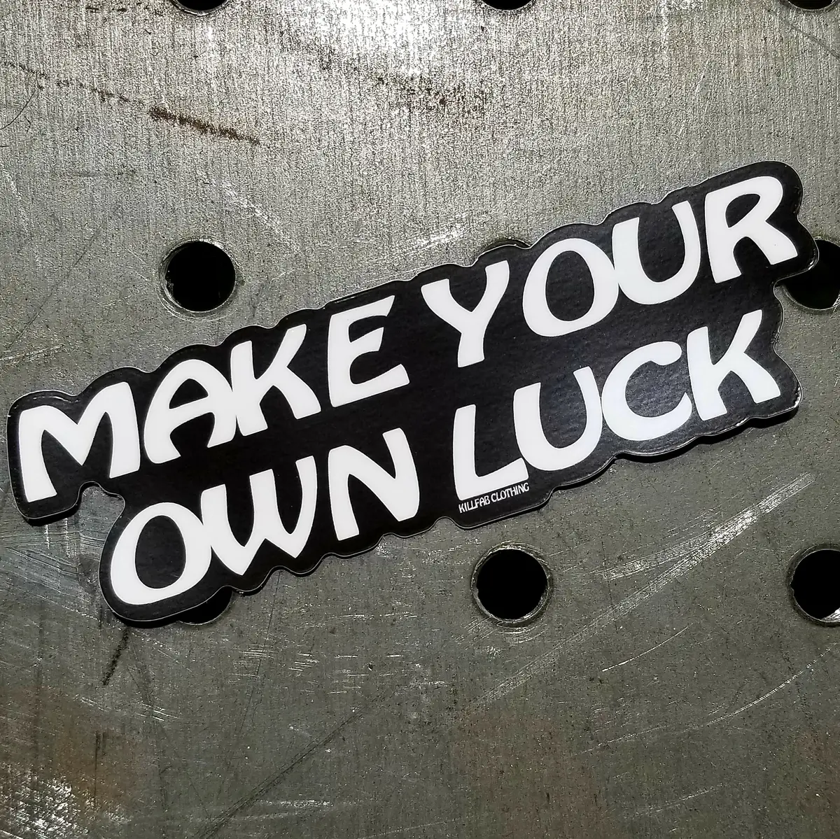 Make Your Own Luck 1