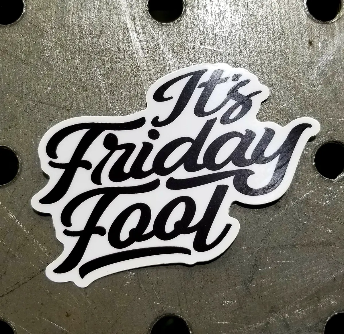 Its Friday Fool Decal 1